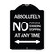 Signmission Absolutely No Parking Standing or Stopping at Anytime with Bidirectional Arrow, A-DES-BW-1824-24359 A-DES-BW-1824-24359 - alternate 1